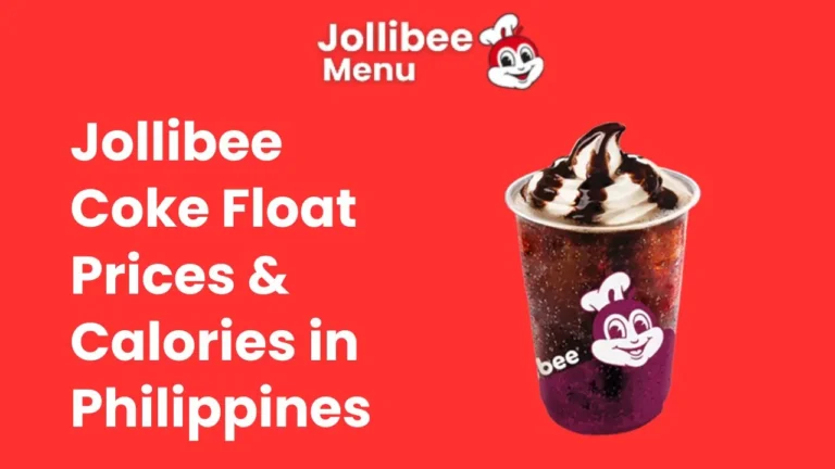 Jollibee Coke Float Prices & Calories